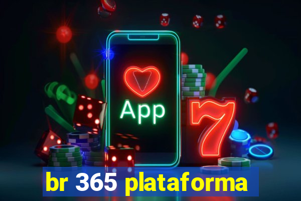 br 365 plataforma